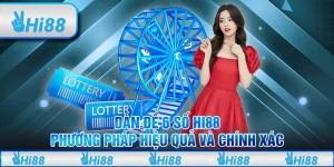 Dàn Đề 6 Số Hi88 – Phương Pháp Hiệu Quả Và Chính Xác